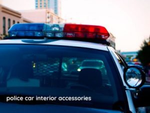 police car interior accessories
