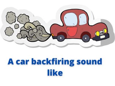 what does a car backfiring sound like? ( 9 sound )