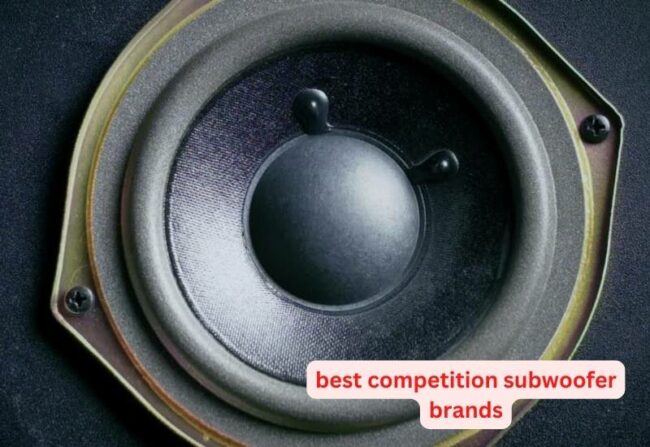 best competition subwoofer brands
