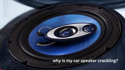 my car speaker crackling
