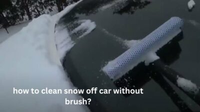 how to clean snow off car without brush?