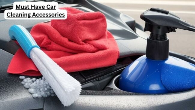 Must Have Car Cleaning Accessories