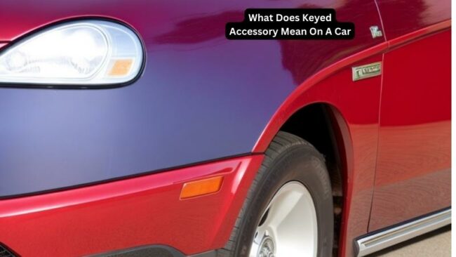 What Does Keyed Accessory Mean On A Car